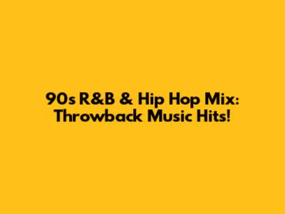 90s R&B & Hip Hop Mix: Throwback Music Hits!