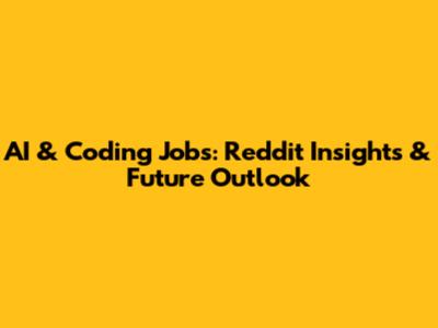 AI & Coding Jobs: Reddit Insights & Future Outlook
