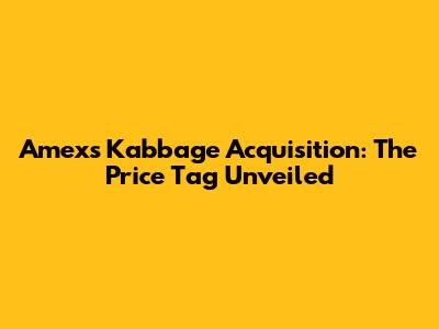 Amex's Kabbage Acquisition: The Price Tag Unveiled