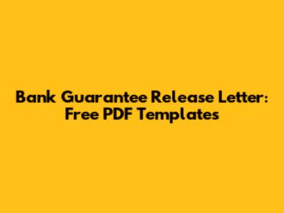 Bank Guarantee Release Letter: Free PDF Templates