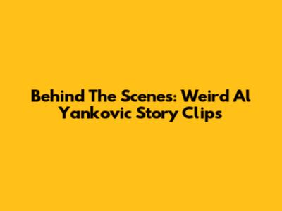 Behind The Scenes: Weird Al Yankovic Story Clips
