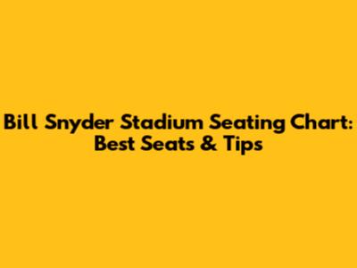 Bill Snyder Stadium Seating Chart: Best Seats & Tips