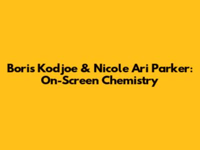 Boris Kodjoe & Nicole Ari Parker: On-Screen Chemistry