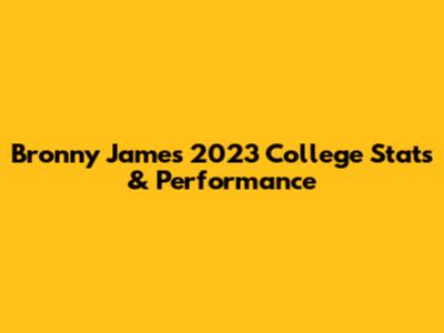 Bronny James' 2023 College Stats & Performance