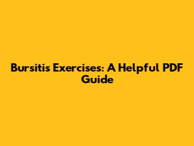 Bursitis Exercises: A Helpful PDF Guide
