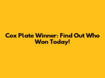 Cox Plate Winner: Find Out Who Won Today!