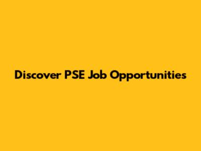 Discover PSE Job Opportunities