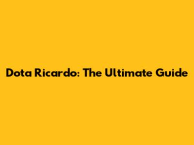 Dota Ricardo: The Ultimate Guide