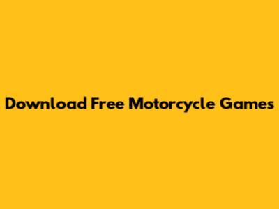 Download Free Motorcycle Games
