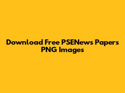 Download Free PSENews Papers PNG Images