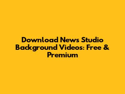 Download News Studio Background Videos: Free & Premium