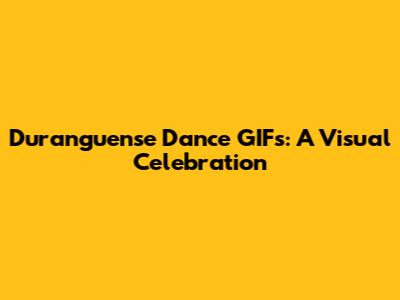 Duranguense Dance GIFs: A Visual Celebration