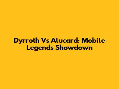 Dyrroth Vs Alucard: Mobile Legends Showdown
