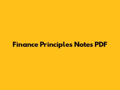 Finance Principles Notes PDF
