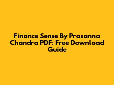 Finance Sense By Prasanna Chandra PDF: Free Download Guide