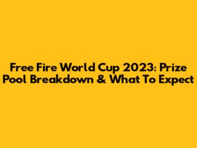 Free Fire World Cup 2023: Prize Pool Breakdown & What To Expect