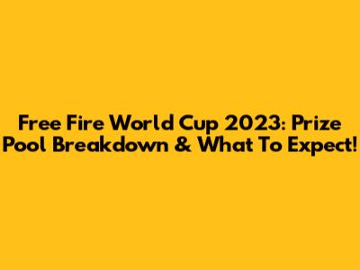 Free Fire World Cup 2023: Prize Pool Breakdown & What To Expect!