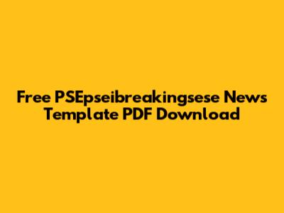 Free PSEpseibreakingsese News Template PDF Download