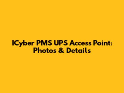 ICyber PMS UPS Access Point: Photos & Details