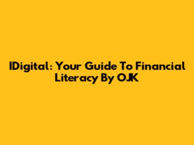 IDigital: Your Guide To Financial Literacy By OJK