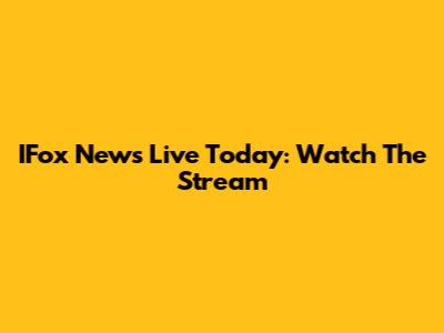 IFox News Live Today: Watch The Stream