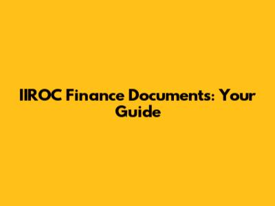 IIROC Finance Documents: Your Guide