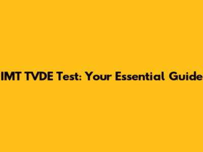 IMT TVDE Test: Your Essential Guide