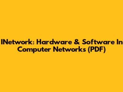 INetwork: Hardware & Software In Computer Networks (PDF)