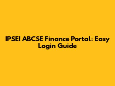 IPSEI ABCSE Finance Portal: Easy Login Guide