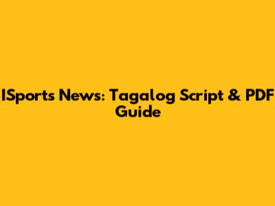 ISports News: Tagalog Script & PDF Guide