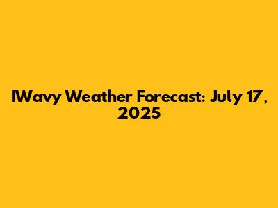 IWavy Weather Forecast: July 17, 2025