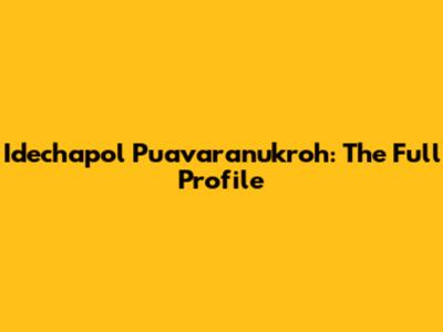 Idechapol Puavaranukroh: The Full Profile