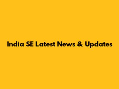 India SE Latest News & Updates