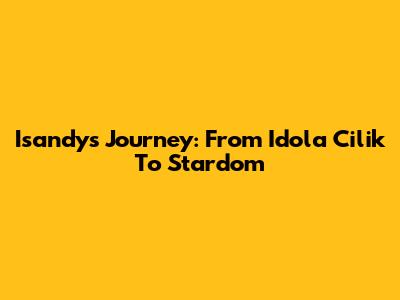 Isandy's Journey: From 'Idola Cilik' To Stardom