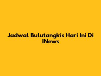 Jadwal Bulutangkis Hari Ini Di INews