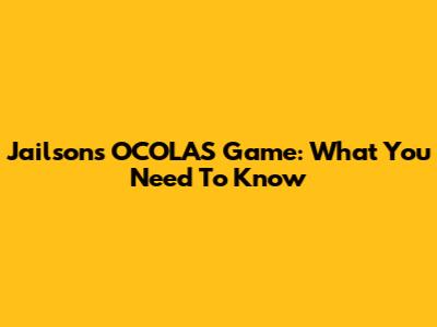 Jailson's OCOLAS Game: What You Need To Know