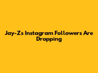 Jay-Z's Instagram Followers Are Dropping