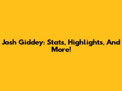 Josh Giddey: Stats, Highlights, And More!