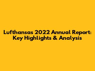 Lufthansa's 2022 Annual Report: Key Highlights & Analysis