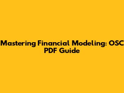 Mastering Financial Modeling: OSC PDF Guide