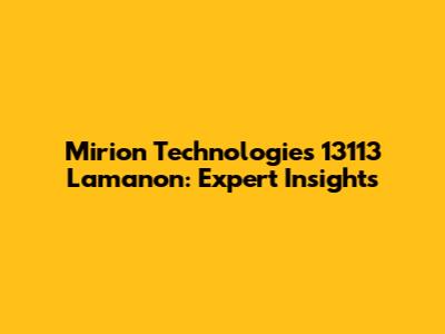 Mirion Technologies 13113 Lamanon: Expert Insights