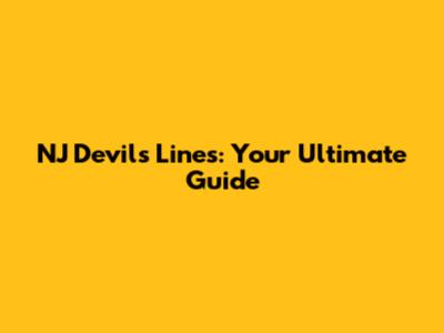 NJ Devils Lines: Your Ultimate Guide