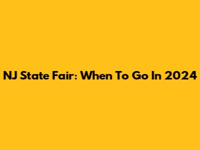NJ State Fair: When To Go In 2024