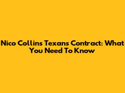 Nico Collins' Texans Contract: What You Need To Know
