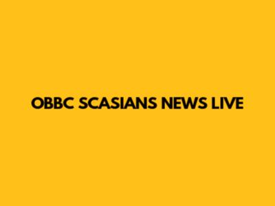 OBBC SCASIANS NEWS LIVE