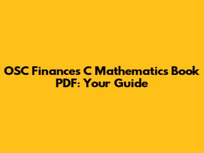 OSC Finances C Mathematics Book PDF: Your Guide