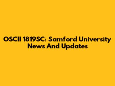 OSCII 1819SC: Samford University News And Updates