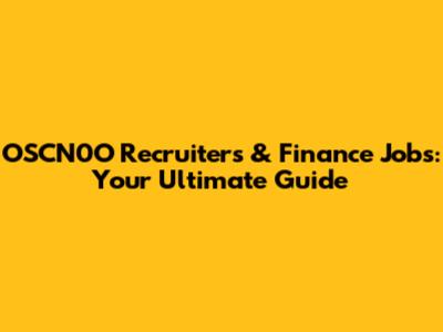 OSCN0O Recruiters & Finance Jobs: Your Ultimate Guide