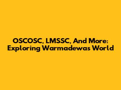 OSCOSC, LMSSC, And More: Exploring Warmadewa's World