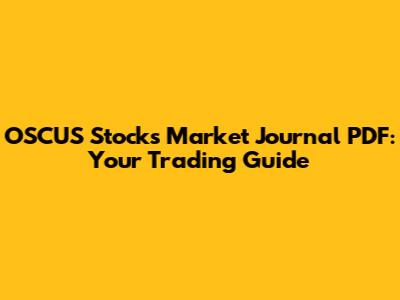 OSCUS Stocks Market Journal PDF: Your Trading Guide